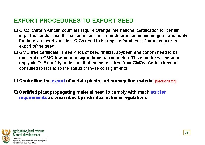 EXPORT PROCEDURES TO EXPORT SEED q OICs: Certain African countries require Orange international certification