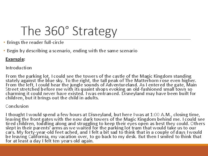 The 360° Strategy • Brings the reader full-circle • Begin by describing a scenario, The 360° Strategy • Brings the reader full-circle • Begin by describing a scenario,