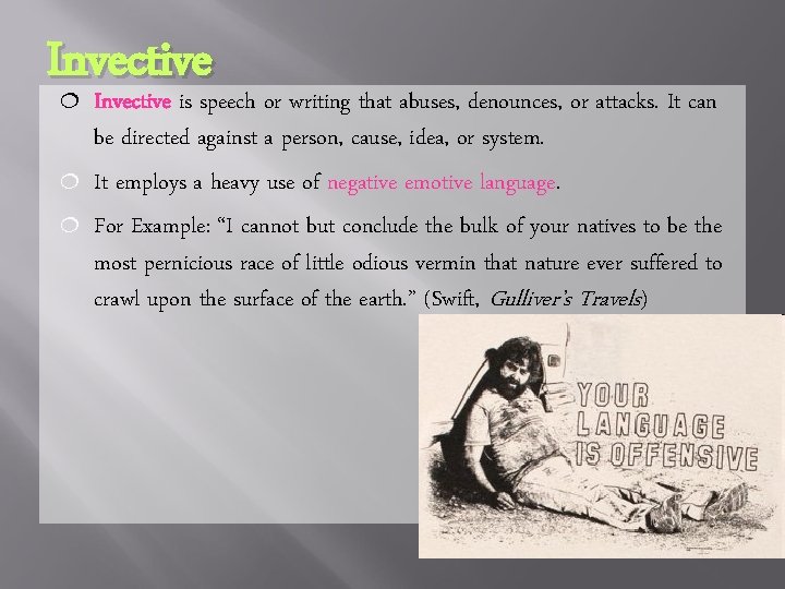 Invective is speech or writing that abuses, denounces, or attacks. It can ¦ ¦