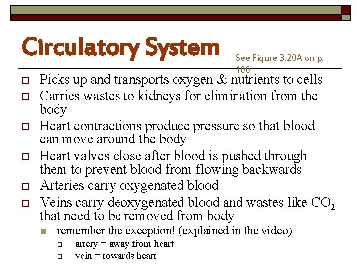 Circulatory System o o o See Figure 3. 20 A on p. 100 Picks