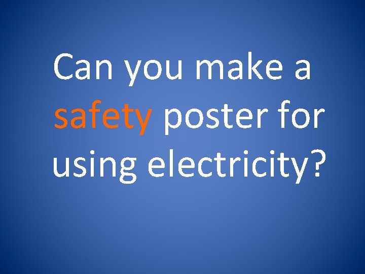 Can you make a safety poster for using electricity? 