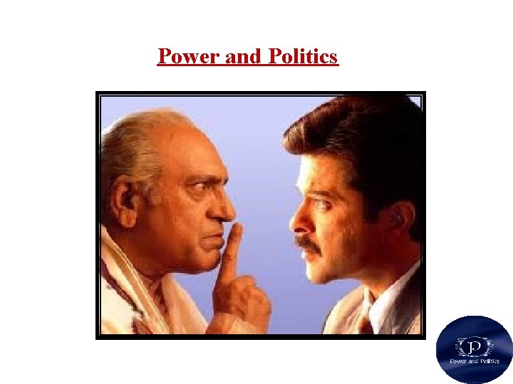 Power and Politics 