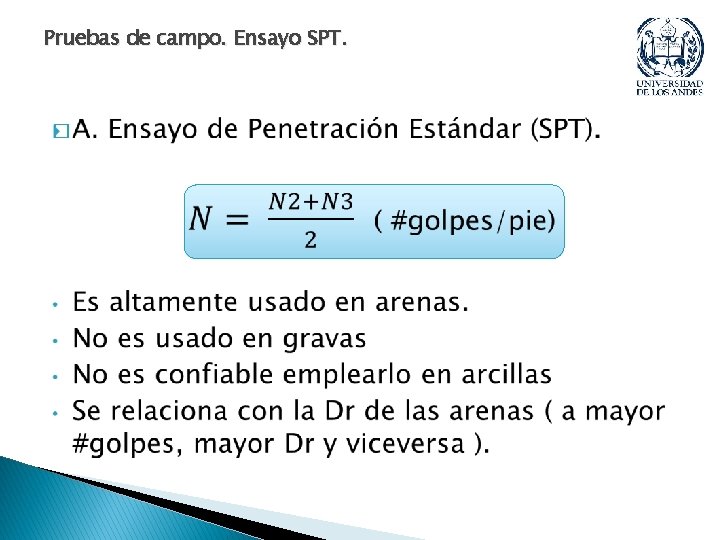 Pruebas de campo. Ensayo SPT. � Pruebas de campo. Ensayo SPT. �