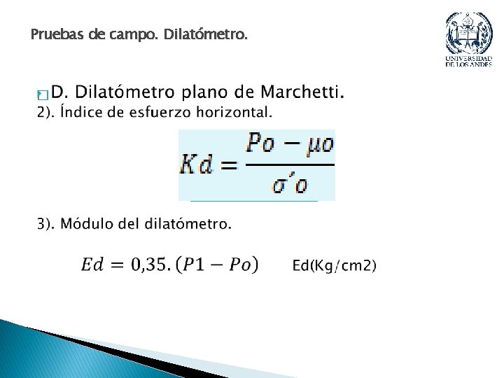 Pruebas de campo. Dilatómetro. � Pruebas de campo. Dilatómetro. �