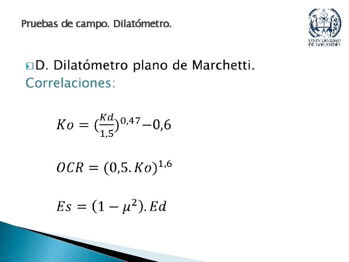 Pruebas de campo. Dilatómetro. � Pruebas de campo. Dilatómetro. �