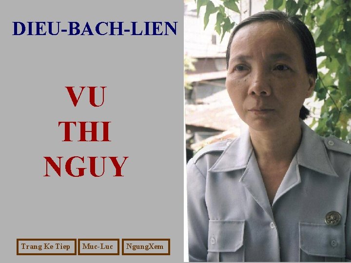 DIEU-BACH-LIEN VU THI NGUY Trang Ke Tiep Muc-Luc Ngung. Xem 