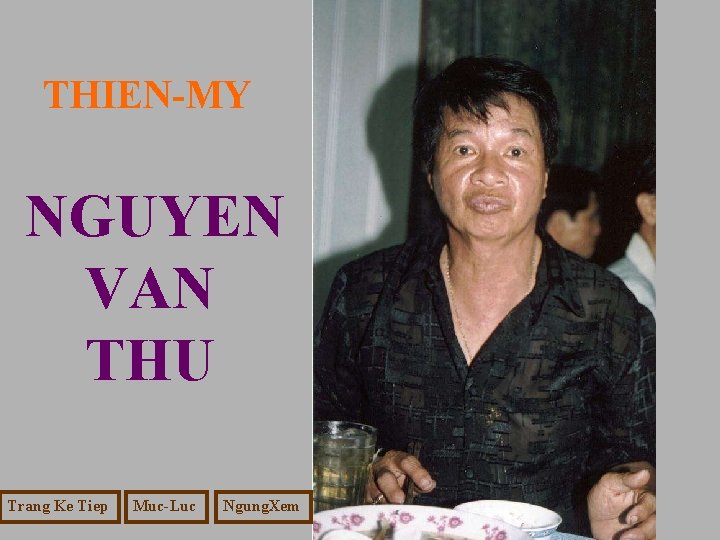 THIEN-MY NGUYEN VAN THU Trang Ke Tiep Muc-Luc Ngung. Xem 