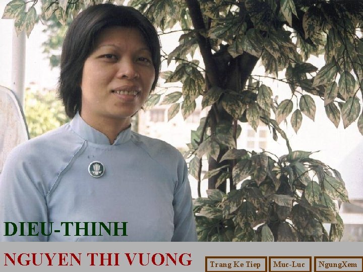 DIEU-THINH NGUYEN THI VUONG Trang Ke Tiep Muc-Luc Ngung. Xem 