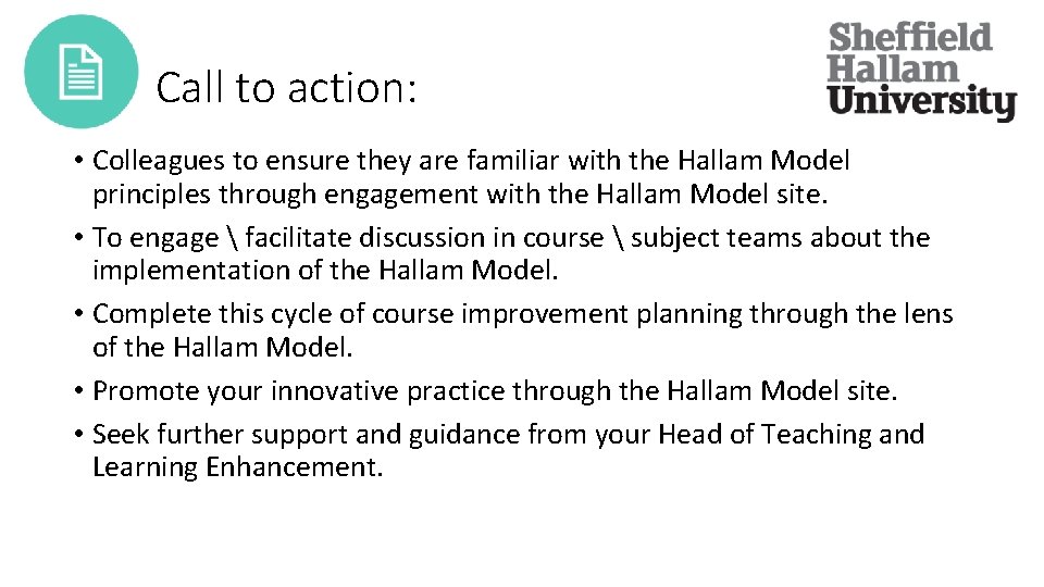 Call to action: • Colleagues to ensure they are familiar with the Hallam Model