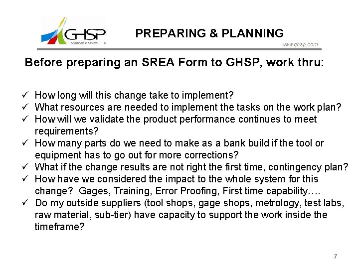 PREPARING & PLANNING Before preparing an SREA Form to GHSP, work thru: ü How