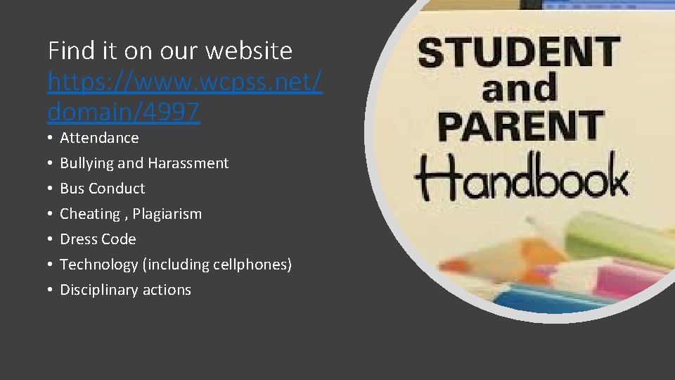 Find it on our website https: //www. wcpss. net/ domain/4997 • • Attendance Bullying