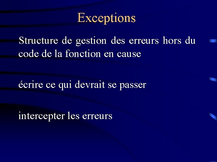 Exceptions Structure de gestion des erreurs hors du code de la fonction en cause