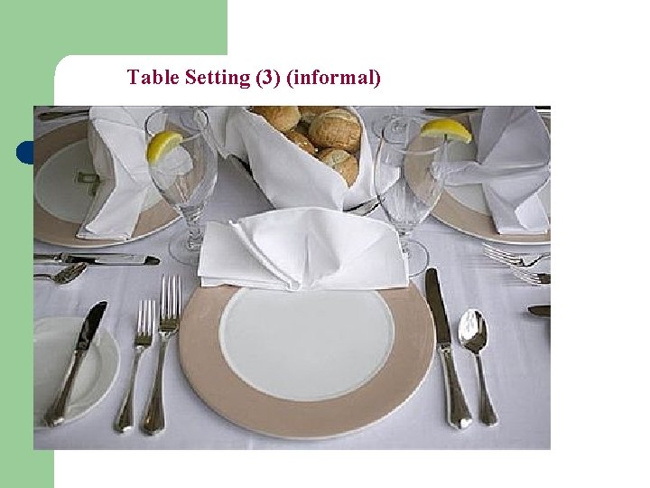 Table Setting (3) (informal) 