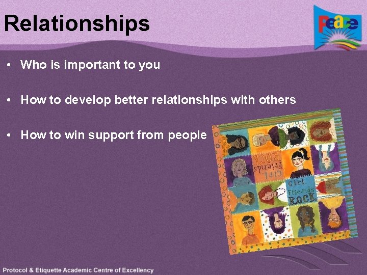 Relationships • Who is important to you • How to develop better relationships with