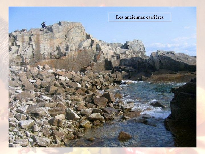 Les anciennes carrières 