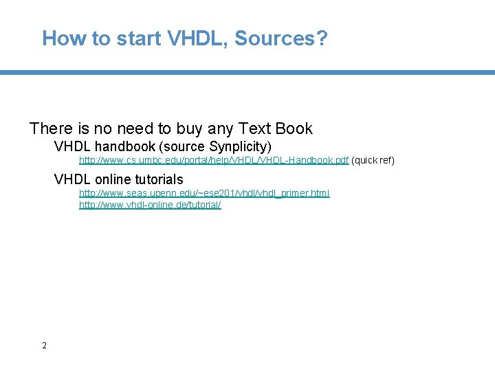 How to start VHDL, Sources? There is no need to buy any Text Book