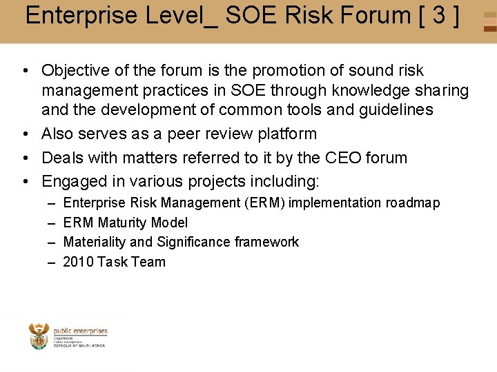 Enterprise Level_ SOE Risk Forum [ 3 ] • Objective of the forum is