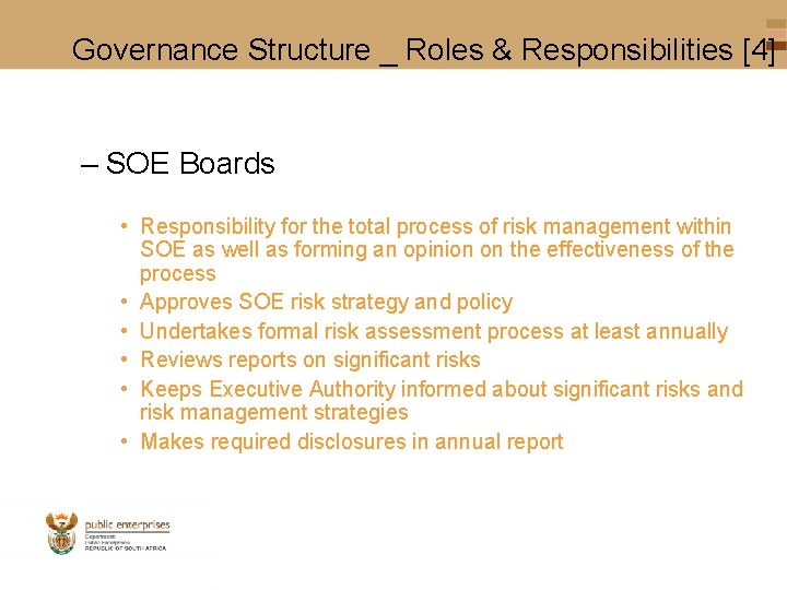 Governance Structure _ Roles & Responsibilities [4] – SOE Boards • Responsibility for the