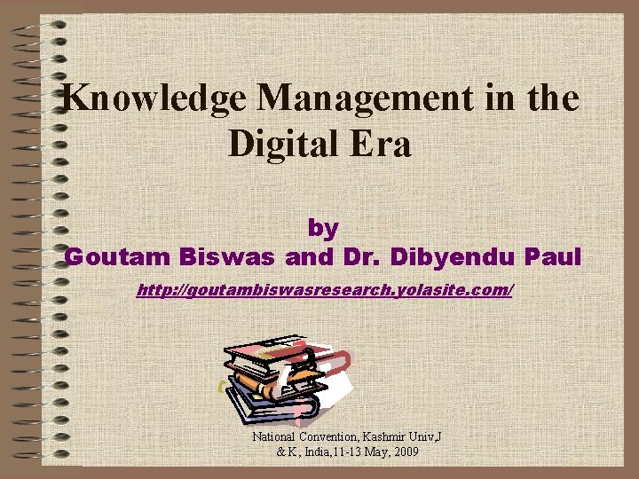Knowledge Management in the Digital Era by Goutam Biswas and Dr. Dibyendu Paul http: