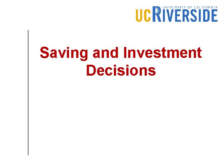 Saving and Investment Decisions 