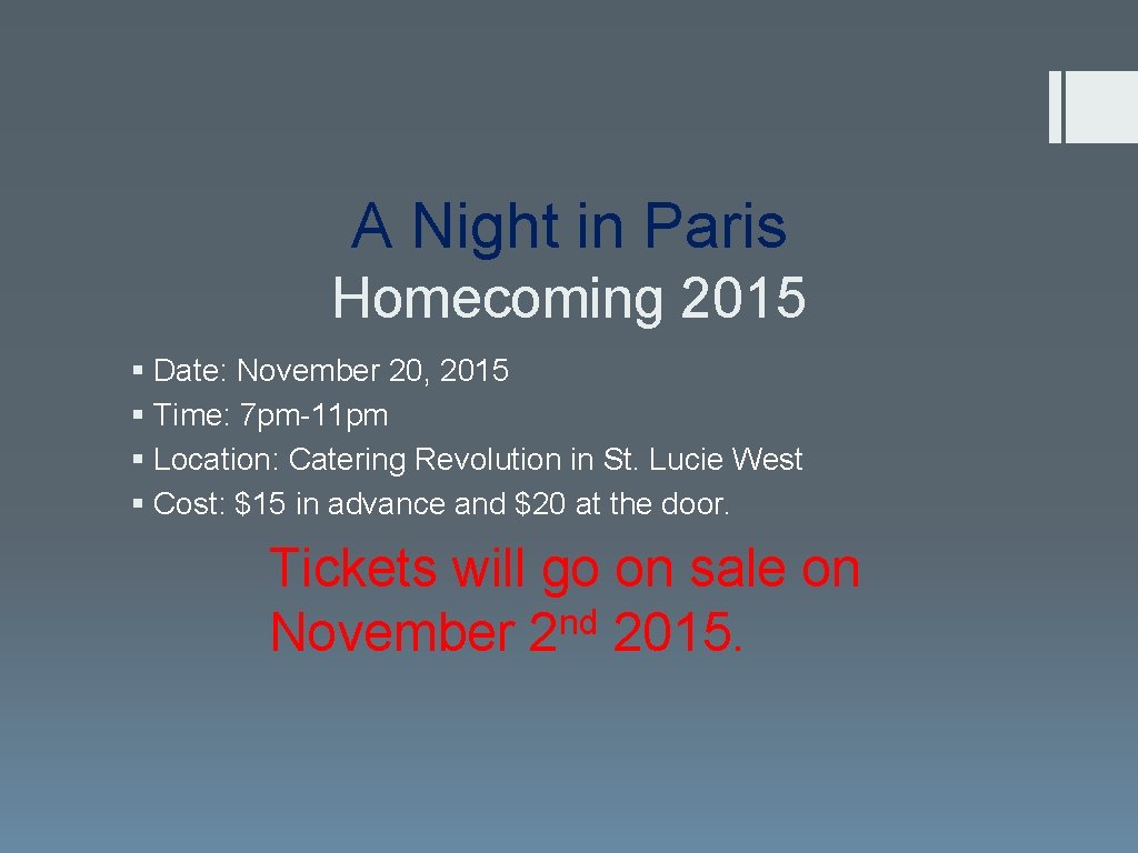 A Night in Paris Homecoming 2015 § Date: November 20, 2015 § Time: 7