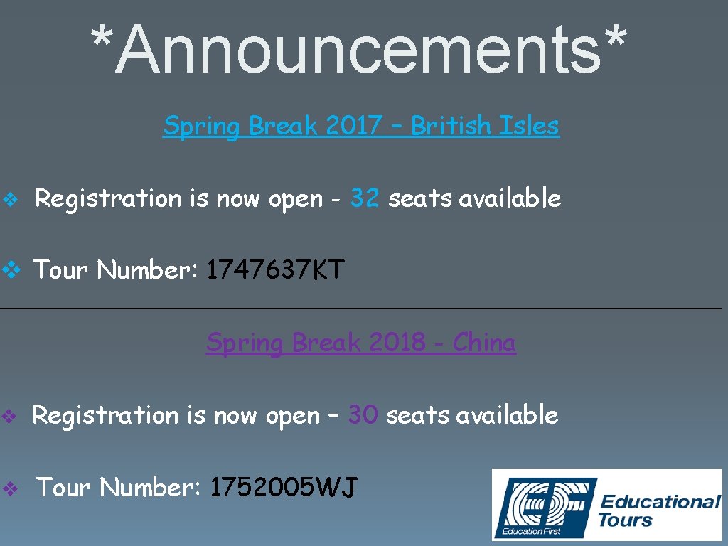 ❖ *Announcements* Spring Break 2017 – British Isles Registration is now open - 32