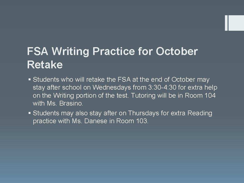 FSA Writing Practice for October Retake § Students who will retake the FSA at