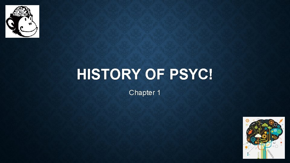 HISTORY OF PSYC! Chapter 1 