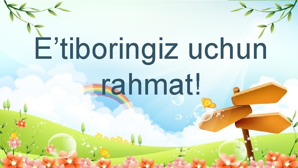 E’tiboringiz uchun rahmat! 