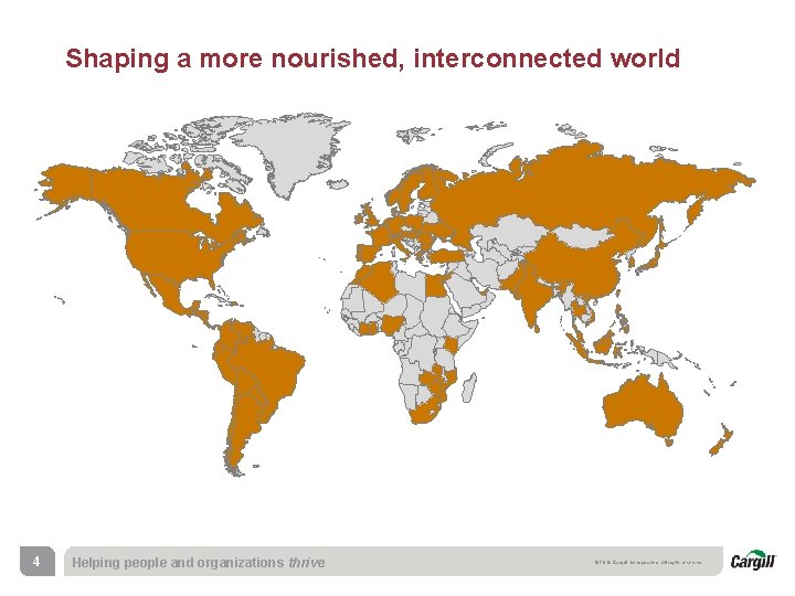Shaping a more nourished, interconnected world 4 Helping people and organizations thrive © 2015 Shaping a more nourished, interconnected world 4 Helping people and organizations thrive © 2015