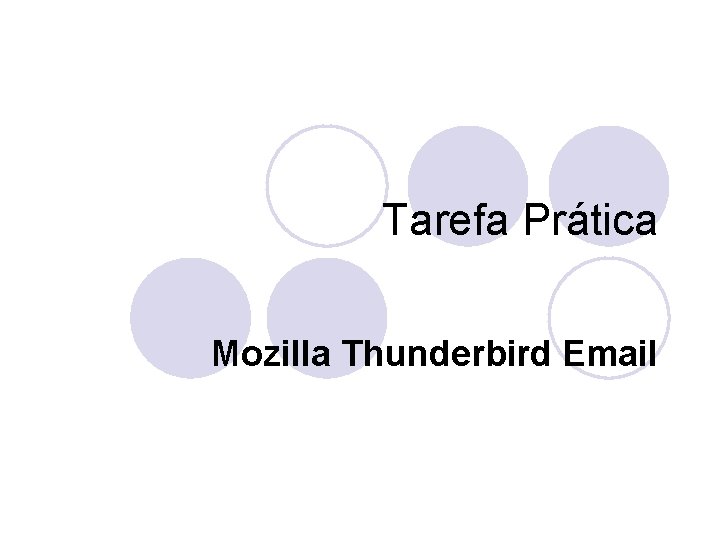 Tarefa Prática Mozilla Thunderbird Email 