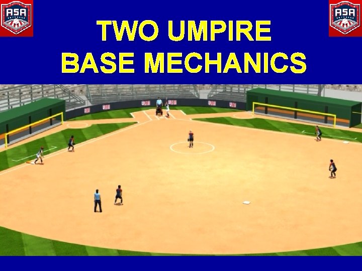 TWO UMPIRE BASE MECHANICS 