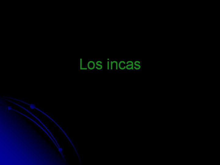 Los incas 