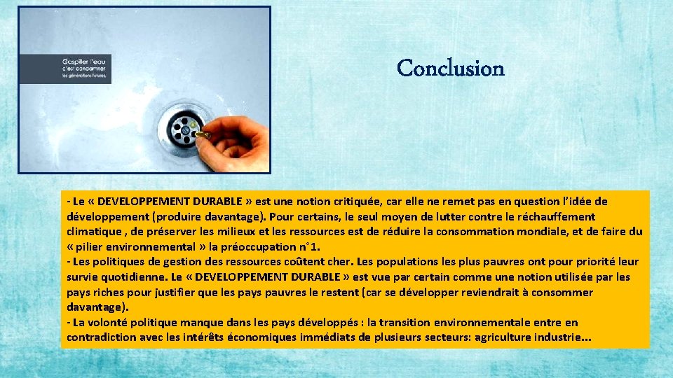 Conclusion - Le « DEVELOPPEMENT DURABLE » est une notion critiquée, car elle ne