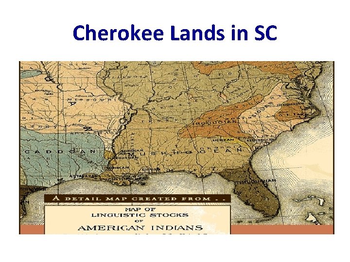 Cherokee Lands in SC 