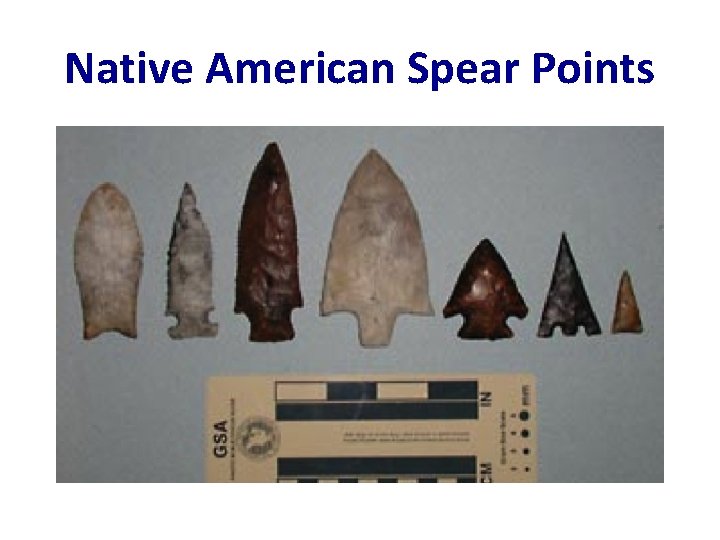 Native American Spear Points 