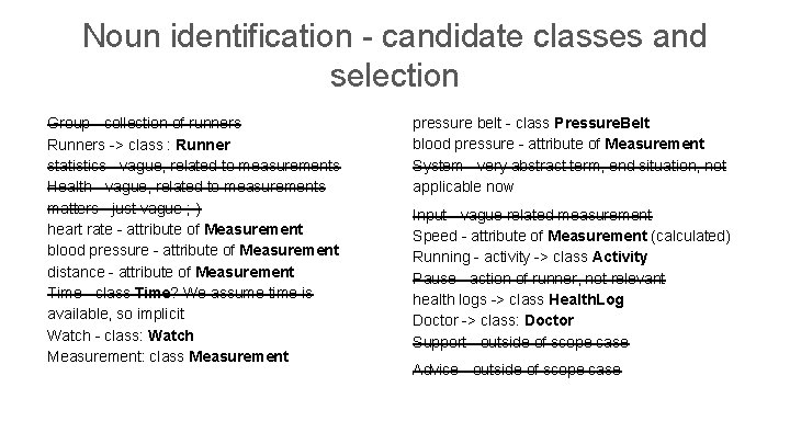 Noun identification - candidate classes and selection Group - collection of runners Runners ->