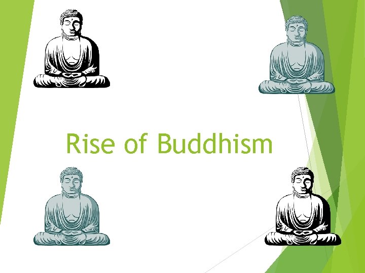 Rise of Buddhism 