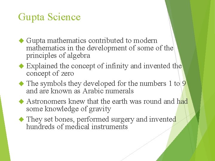 Gupta Science Gupta mathematics contributed to modern mathematics in the development of some of