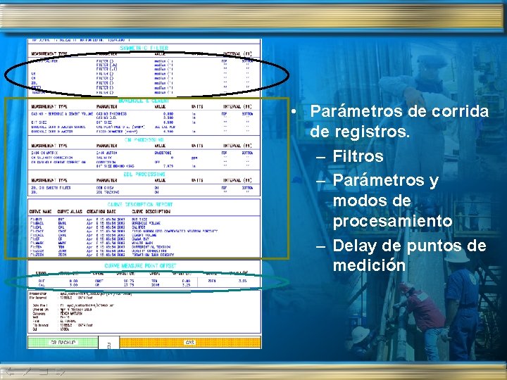  • Parámetros de corrida de registros. – Filtros – Parámetros y modos de