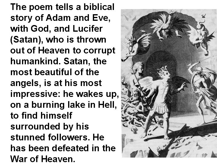 The poem tells a biblical story of Adam and Eve, with God, and Lucifer