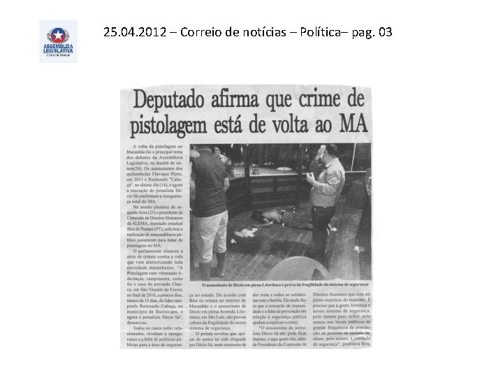 25. 04. 2012 – Correio de notícias – Política– pag. 03 