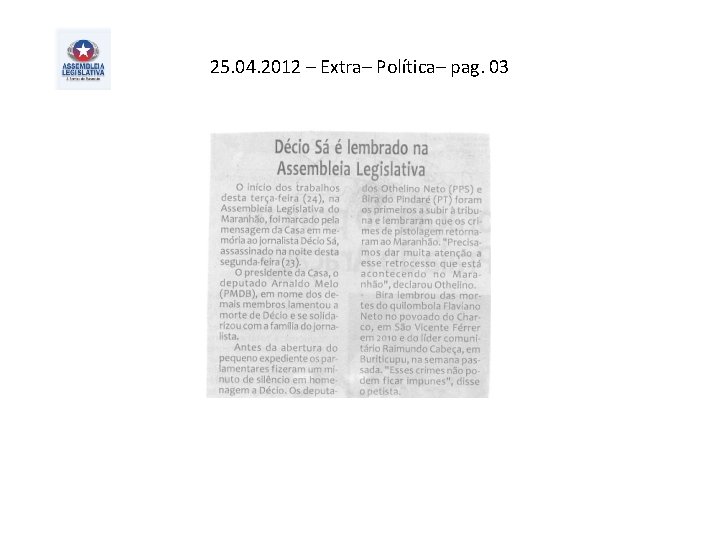 25. 04. 2012 – Extra– Política– pag. 03 