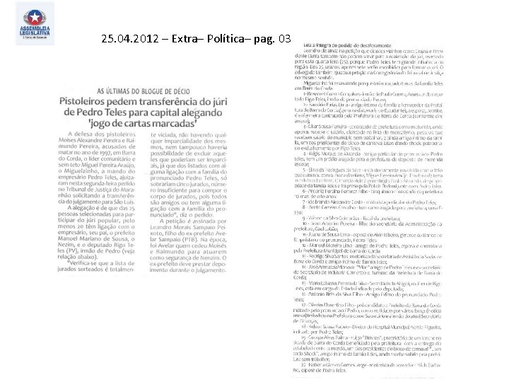 25. 04. 2012 – Extra– Política– pag. 03 