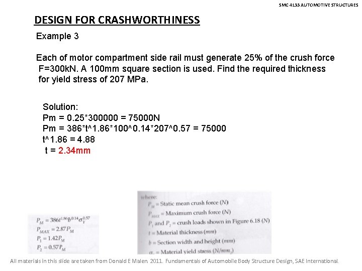 SMC 4133 AUTOMOTIVE STRUCTURES DESIGN FOR CRASHWORTHINESS Example 3 Each of motor compartment side