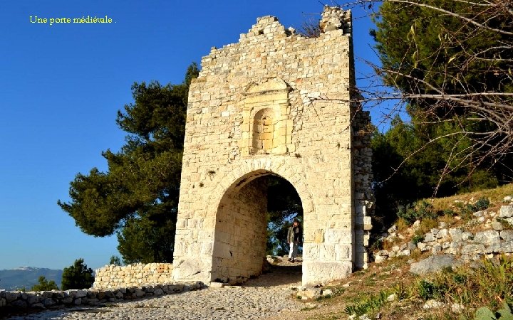 Une porte médiévale. 