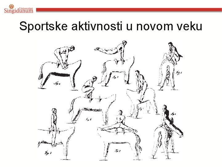 Sportske aktivnosti u novom veku 