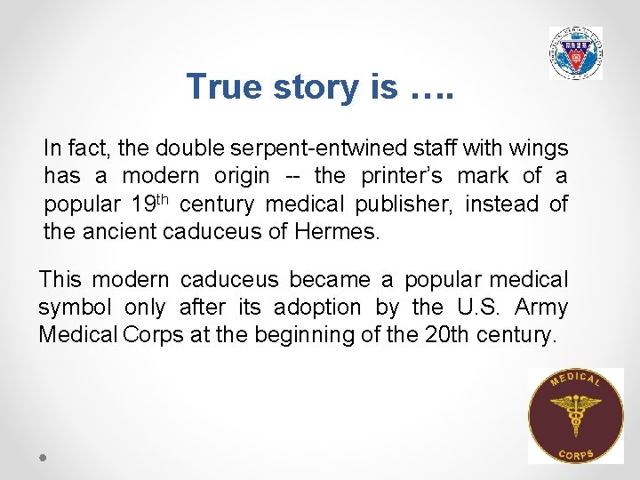 True story is …. In fact, the double serpent-entwined staff with wings has a