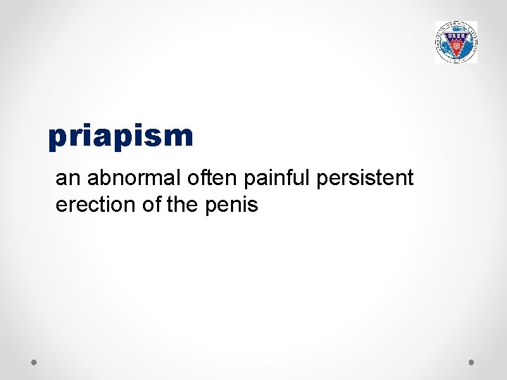 priapism an abnormal often painful persistent erection of the penis 