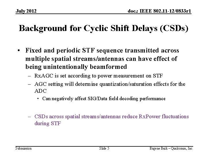 July 2012 doc. : IEEE 802. 11 -12/0833 r 1 Background for Cyclic Shift